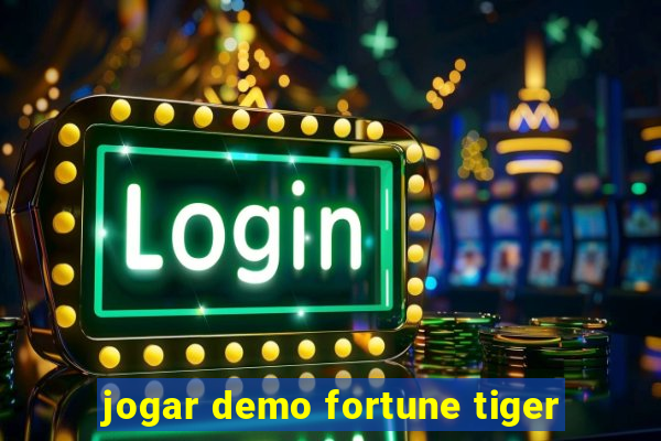 jogar demo fortune tiger